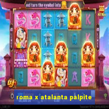 roma x atalanta palpite
