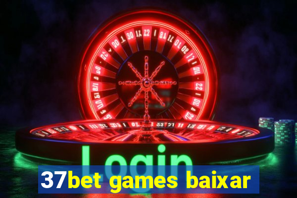 37bet games baixar