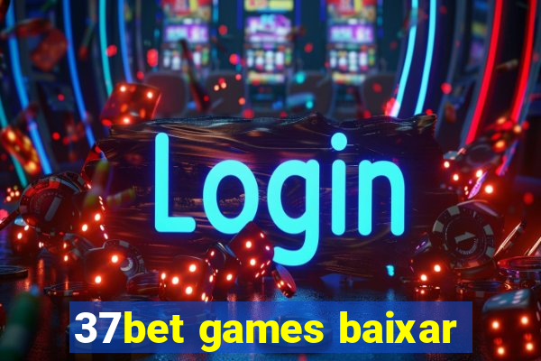 37bet games baixar