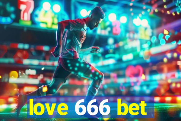 love 666 bet