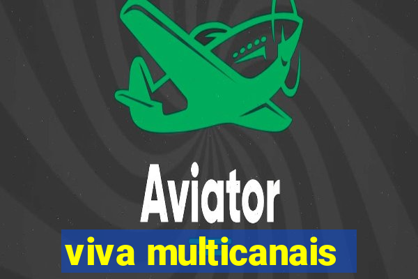 viva multicanais