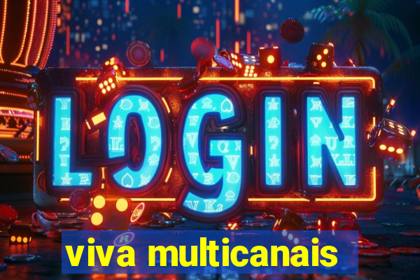 viva multicanais