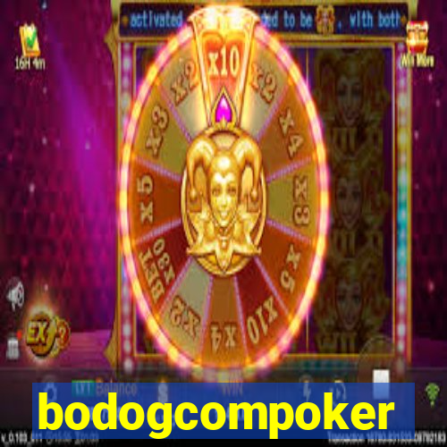 bodogcompoker