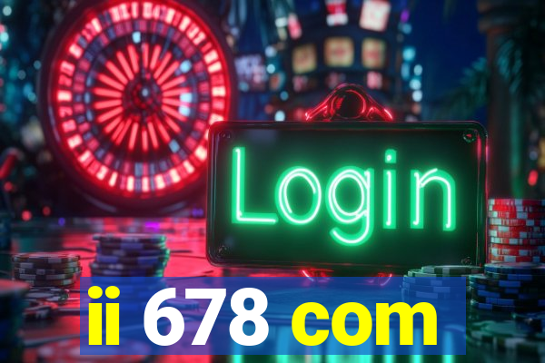 ii 678 com