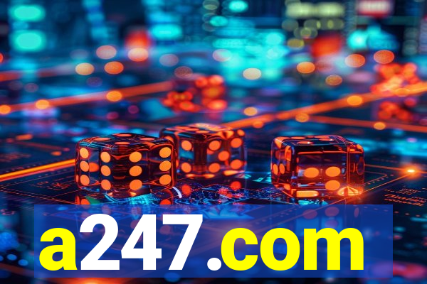 a247.com