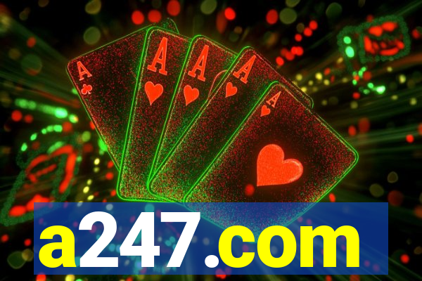 a247.com