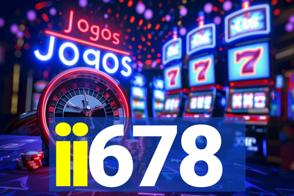 ii678