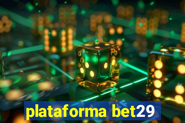 plataforma bet29