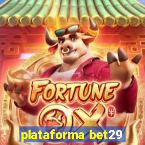 plataforma bet29