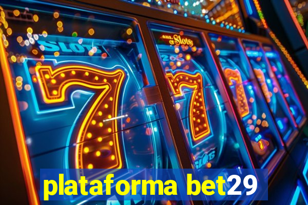 plataforma bet29