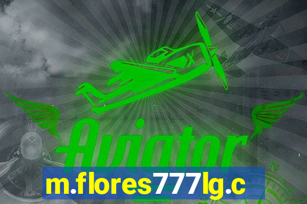 m.flores777lg.com