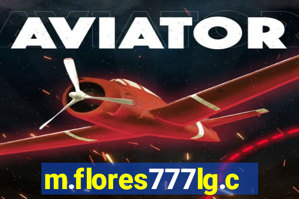 m.flores777lg.com