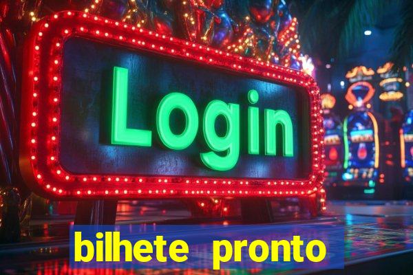 bilhete pronto futebol hoje