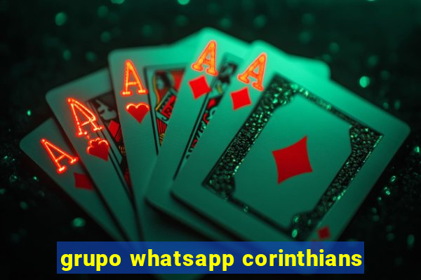 grupo whatsapp corinthians