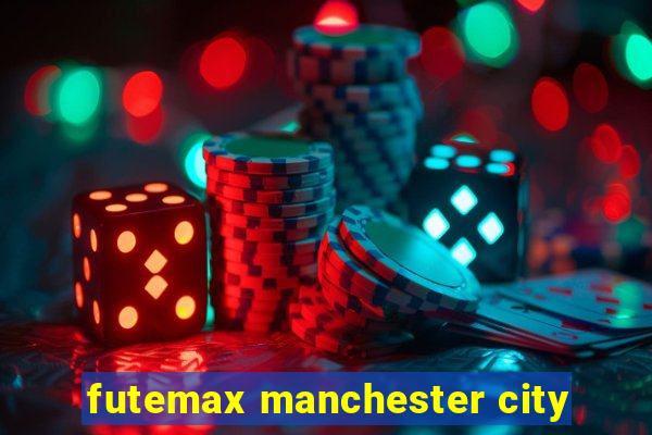 futemax manchester city