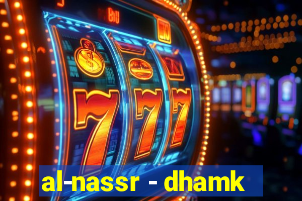 al-nassr - dhamk