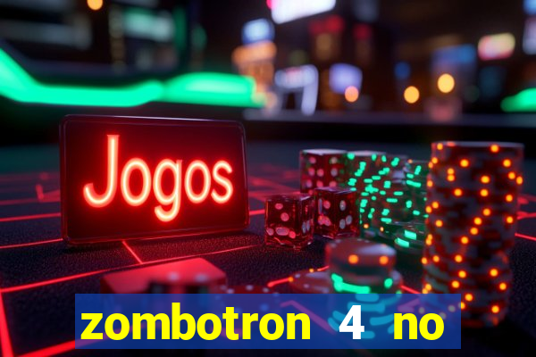 zombotron 4 no click jogos