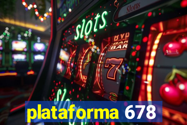 plataforma 678