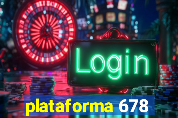 plataforma 678