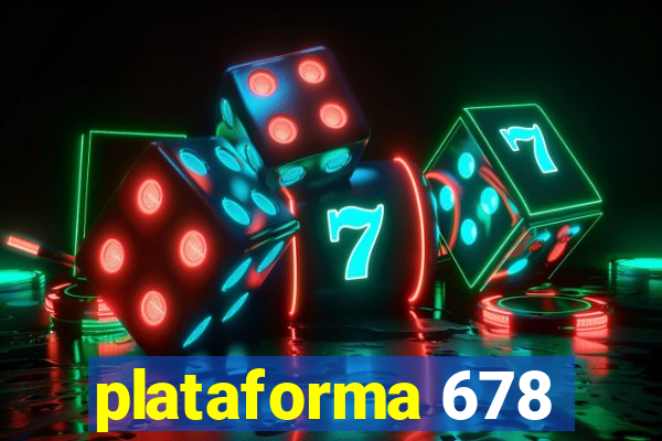 plataforma 678