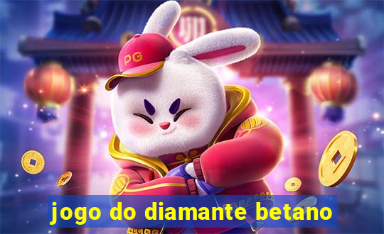 jogo do diamante betano