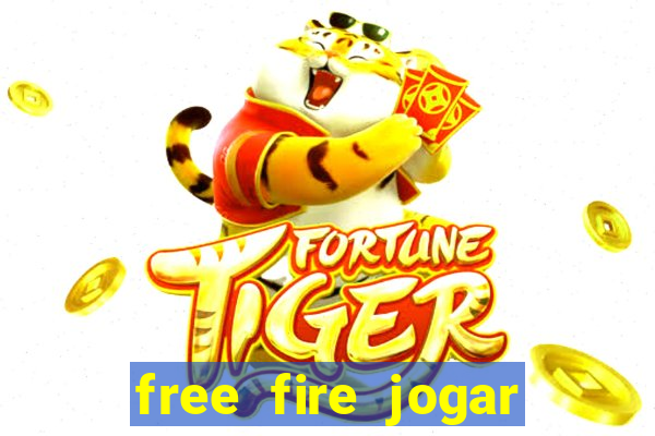 free fire jogar agora teste