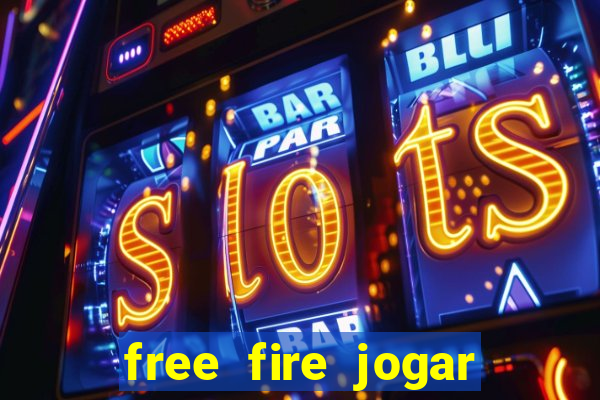 free fire jogar agora teste