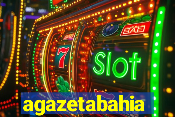 agazetabahia