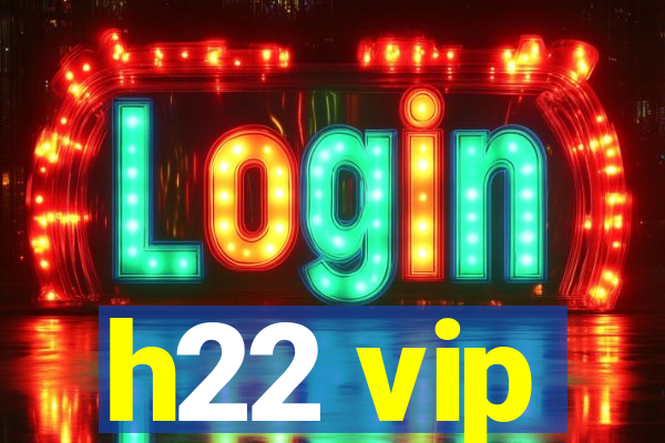 h22 vip