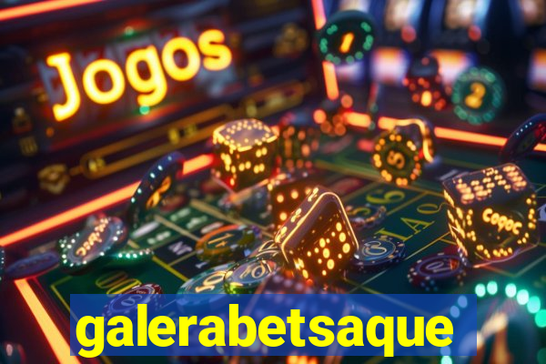 galerabetsaque