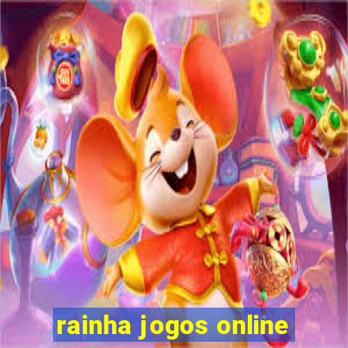 rainha jogos online