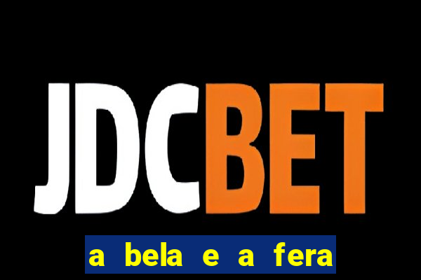 a bela e a fera (2014 filme completo dublado)