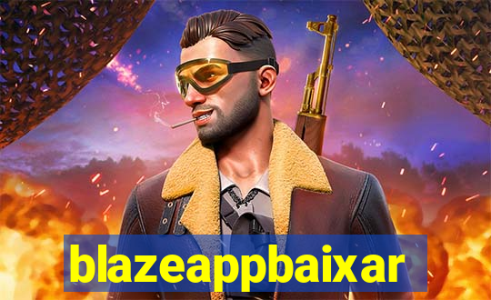 blazeappbaixar