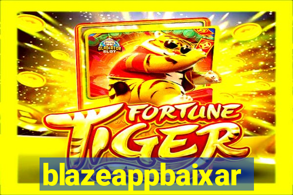 blazeappbaixar