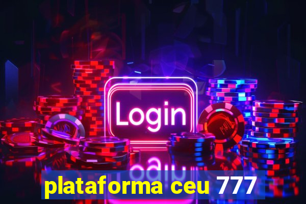 plataforma ceu 777