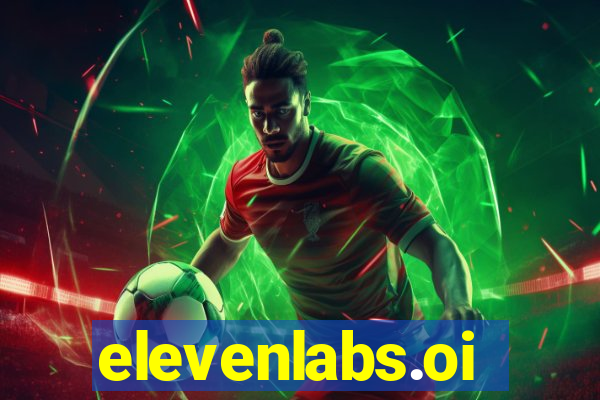 elevenlabs.oi