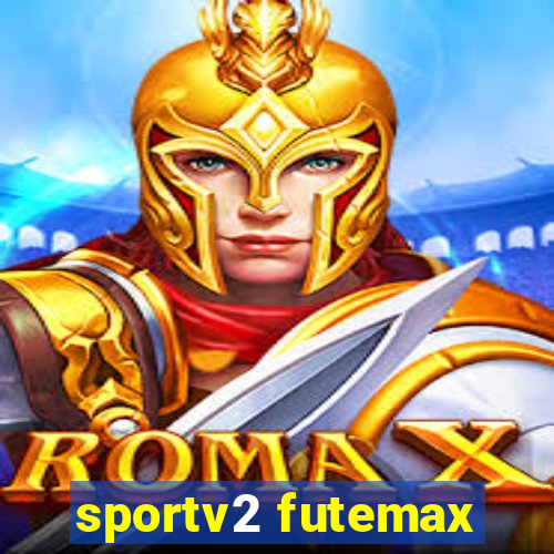 sportv2 futemax