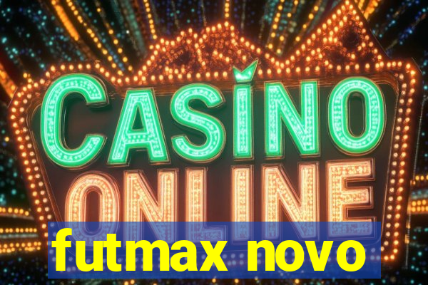 futmax novo