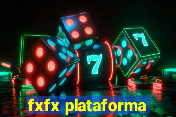 fxfx plataforma