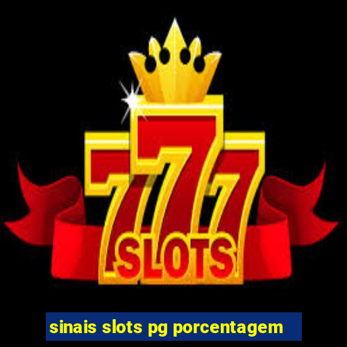 sinais slots pg porcentagem