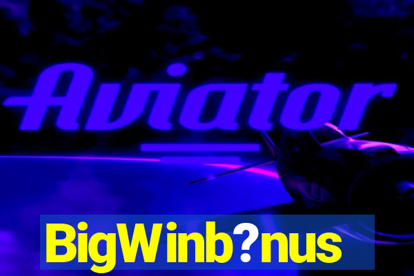BigWinb?nus