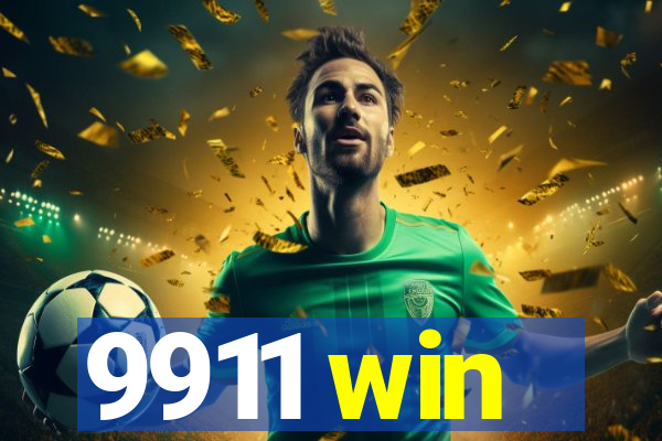 9911 win