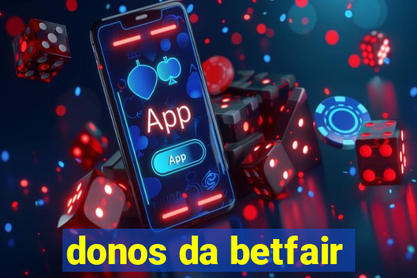 donos da betfair