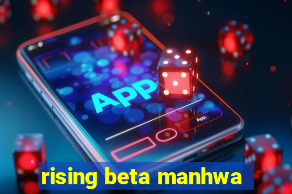 rising beta manhwa