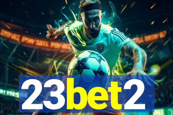 23bet2