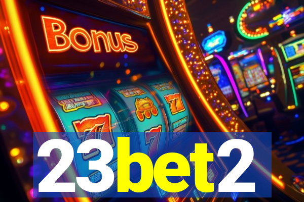 23bet2