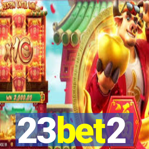 23bet2