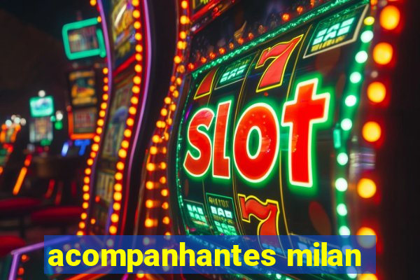 acompanhantes milan