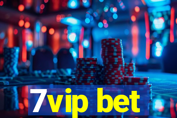 7vip bet