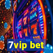 7vip bet